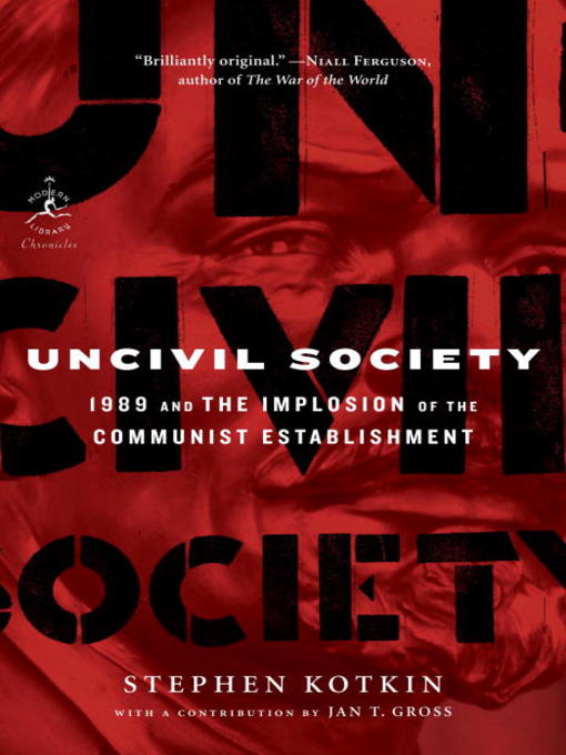 Title details for Uncivil Society by Stephen Kotkin - Available